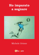 Cover of Ho imparato a sognare