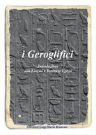 Cover of geroglifici. Introduzione alla lingua e scrittura egizia
