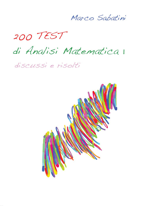 Cover of 200 TEST di analisi matematica 1
