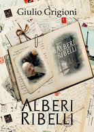 Cover of Alberi ribelli