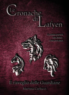 Cover of cronache di Lafyen. Il risveglio delle guardiane