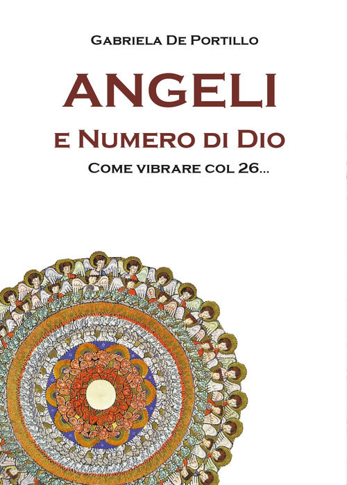 Cover of Angeli e numero di Dio. Come vibrare col 26...