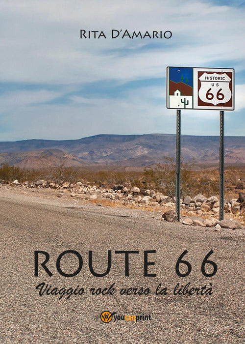 Cover of Route 66. Viaggio rock verso la libertà