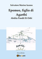 Cover of Epomeo, figlio di Agarthi. Abdita pandit et orbi