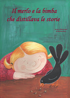 Cover of merlo e la bimba che distillava le storie