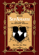 Cover of SepAmarsi. Linee guida per una separazione amorevole