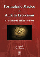 Cover of Formulario magico e antichi esorcismi. Il testamento di re Salomone