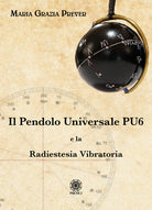 Cover of pendolo universale PU6 e la radiestesia vibratoria