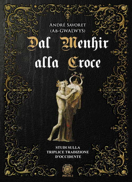 Cover of Dal Menhir alla Croce. Studi sulla Triplice Tradizione d'Occidente