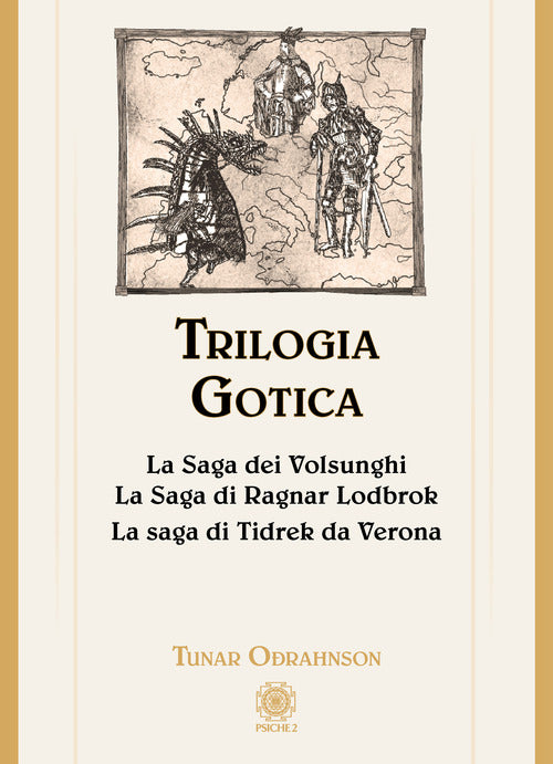 Cover of Trilogia gotica: La saga dei Volsunghi-La Saga di Ragnar Lodbrok-La saga di Tidrek da Verona