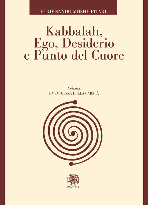 Cover of Kabbalah, ego, desiderio e punto del cuore
