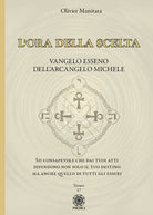 Cover of ora della scelta. Vangelo esseno dell'Arcangelo Michele