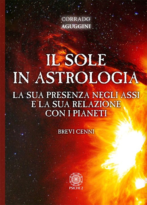 Cover of sole in astrologia. La sua presenza negli assi e la sua relazione con i pianeti
