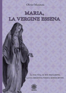Cover of Maria, la vergine essena. La sua vita, le sue iniziazioni, la sua dipartita verso i mondi divini