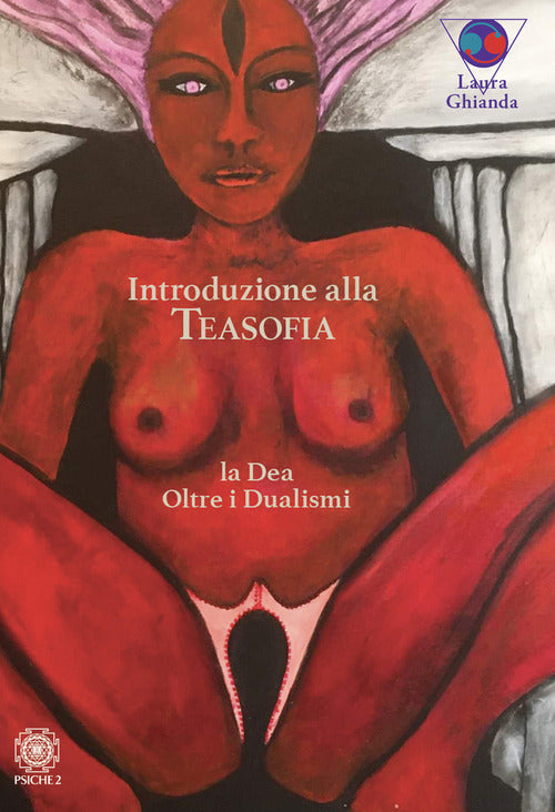 Cover of Introduzione alla Teasofia. La Dea oltre i dualismi