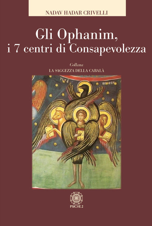 Cover of Ophanim. I 7 centri di consapevolezza