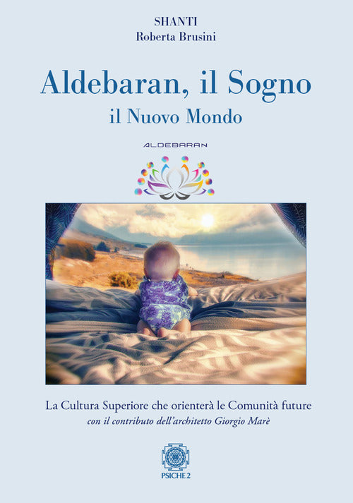Cover of Aldebaran. Il sogno, il nuovo mondo