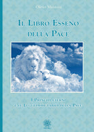 Cover of libro esseno della pace. I principi eterni e le leggi immutabili della pace