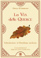Cover of via delle querce. Introduzione al druidismo moderno