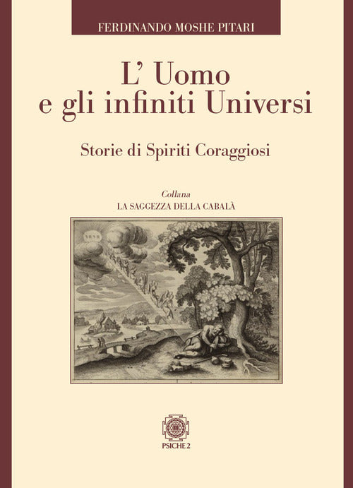Cover of uomo e gli infiniti universi. Storie di spiriti coraggiosi