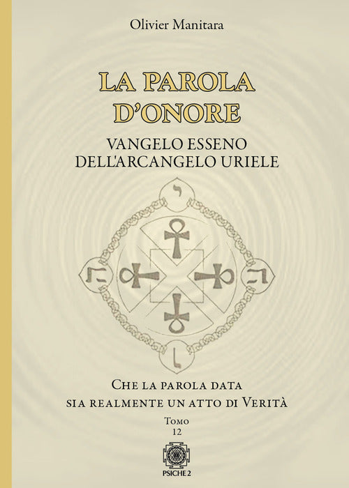 Cover of parola d'onore. Che la parola data sia realmente un atto di verità. Vangelo esseno dell'Arcangelo Uriele