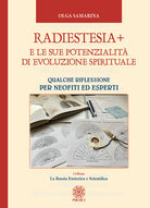 Radiestesia+ e le sue potenzialit di evoluzione spirituale. Qualche riflessione per neofiti ed esperti
