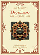 Druidismo. La triplice via