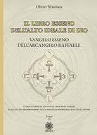Vangelo esseno dell'arcangelo Raffaele. Il libro esseno dell'alto ideale di Dio. Vol. 15