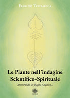 Le piante nell'indagine scientifico-spirituale. Ammirando un regno angelico