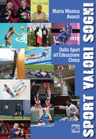 Cover of Sport valori sogni. Dallo sport all'educazione civica