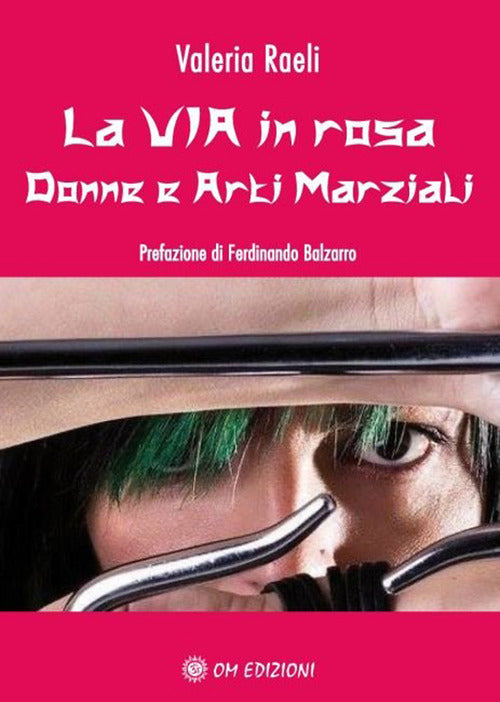 Cover of via in rosa. Donne e arti marziali