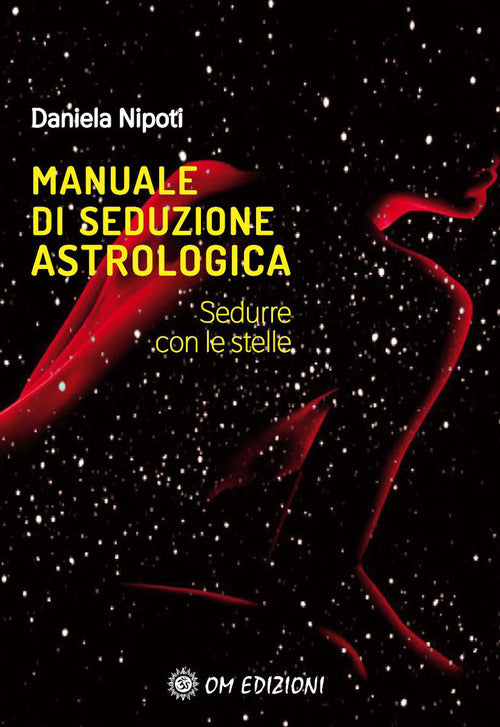 Cover of Manuale di seduzione astrologica. Sedurre con le stelle