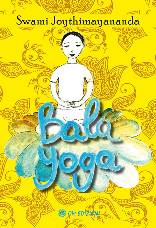 Cover of Bala Yoga. Manuale di yoga per bambini