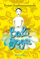 Cover of Bala Yoga. Manuale di yoga per bambini