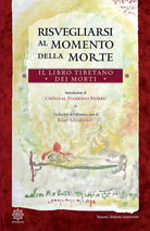 Cover of Risvegliarsi al momento della morte. Il libro tibetano dei morti