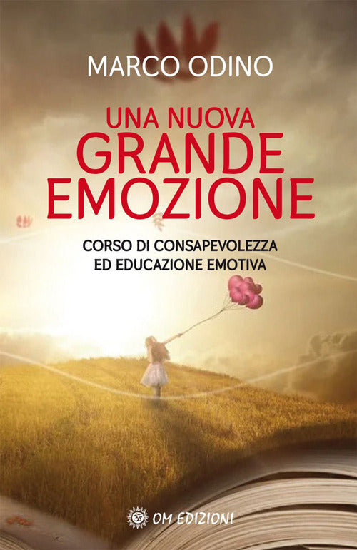 Cover of nuova grande emozione. Corso di consapevolezza ed educazione emotiva