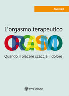 Cover of orgasmo terapeutico. Quando il piacere scaccia il dolore