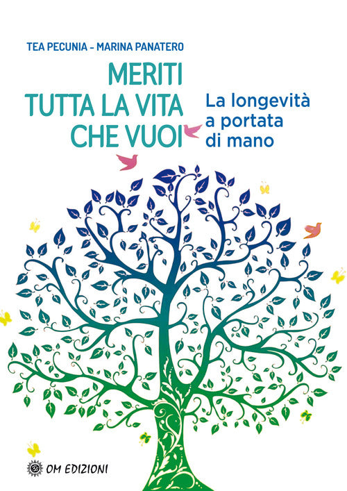 Cover of Meriti tutta la vita che vuoi. La longevità a portata di mano