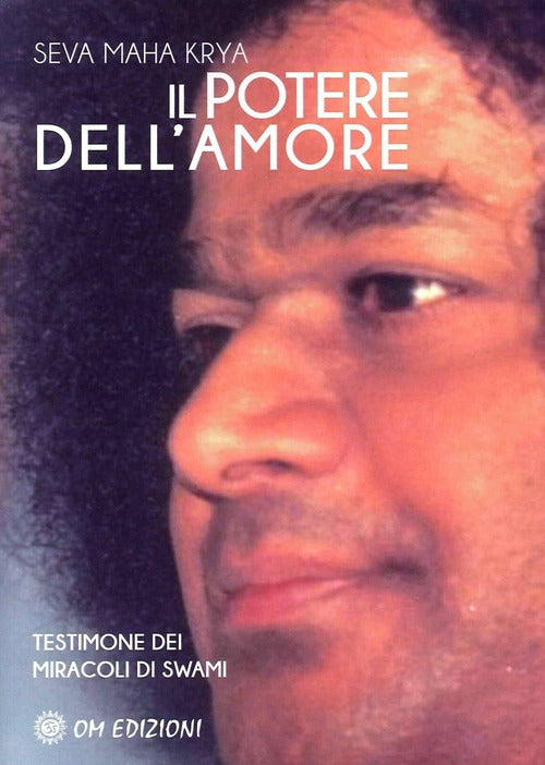 Cover of potere dell'amore. Testimone dei miracoli di Swami