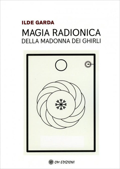 Cover of Magia Radionica della Madonna dei Ghirli