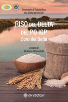 Cover of Riso del Delta del Po IGP. L'oro del Delta