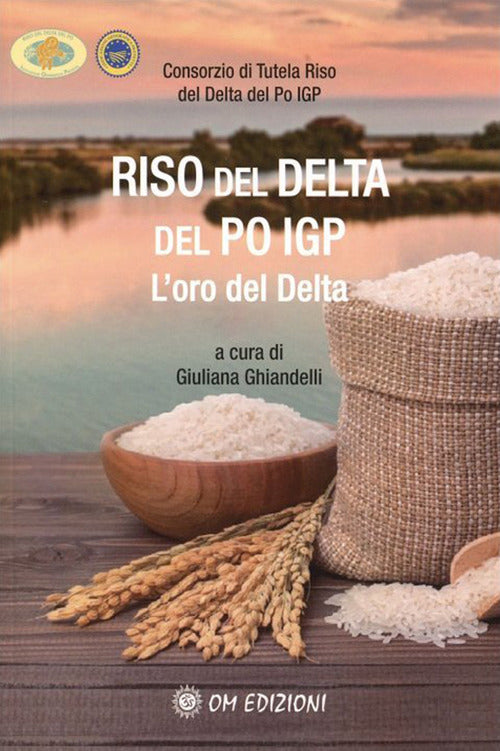 Cover of Riso del Delta del Po IGP. L'oro del Delta