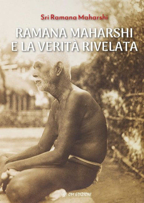 Ramana Maharshi e la verit rivelata
