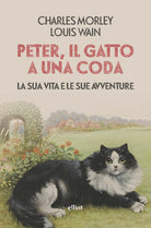 Cover of Peter, il gatto a una coda. La sua vita e le sue avventure