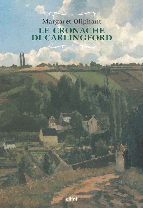 Cover of cronache di Carlingford: L’esecutore testamentario-Il rettore-La famiglia del medico