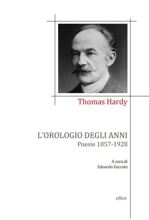 Cover of orologio degli anni. Poesie 1857-1928