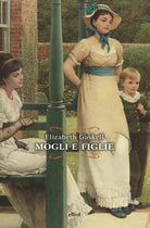 Cover of Mogli e figlie. Una storia di tutti i giorni