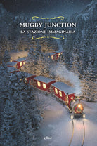 Cover of Mugby Junction. La stazione immaginaria