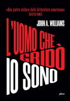 L'uomo che grid io sono