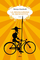La rivoluzione in bicicletta
